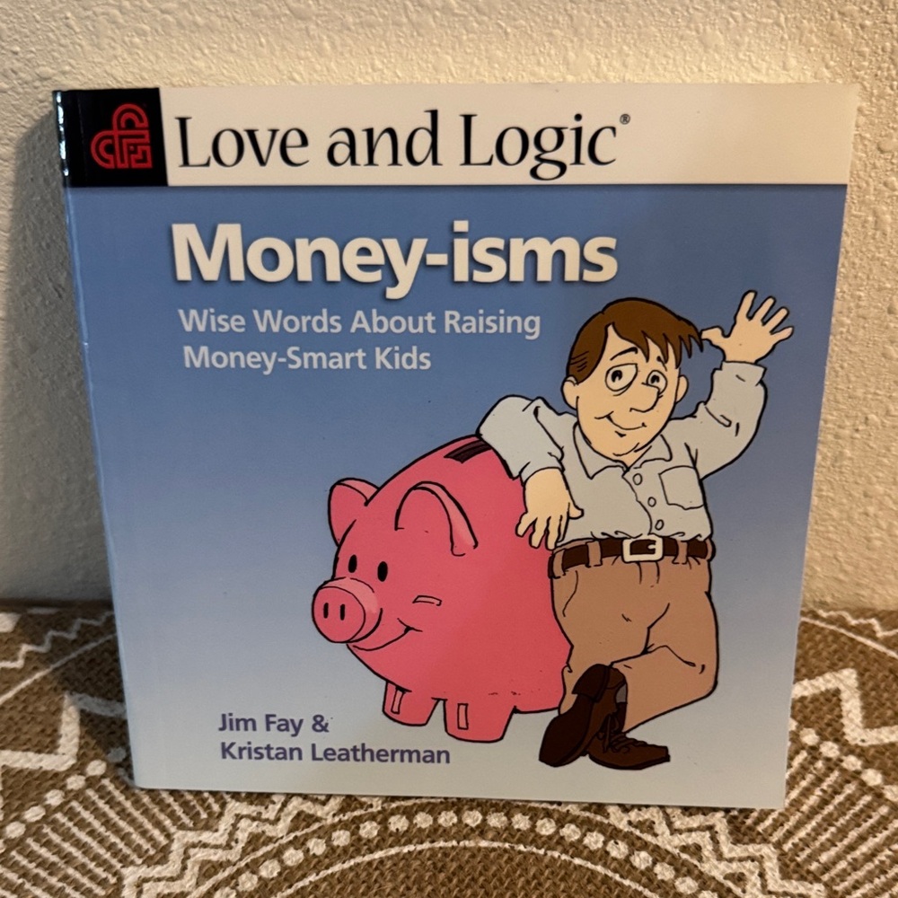 New Love and Logic Money-isms Wise Words about Raising Money Smart Kids Book
